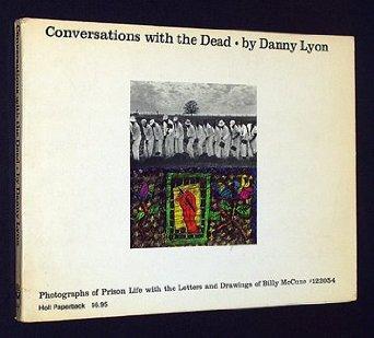 41lDx8SLULL SX342  1 - Danny Lyon en Foto Colectània: Conversations with the Dead (1971)