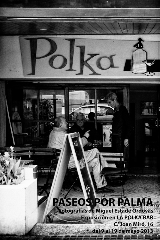 La Polka - Paseos por Palma. Mi nuevo libro a la venta.